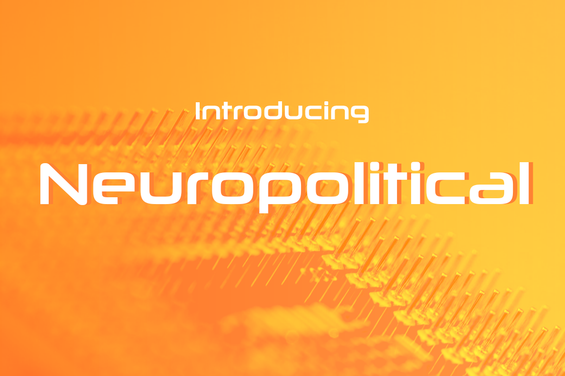 Neuropolitical Font