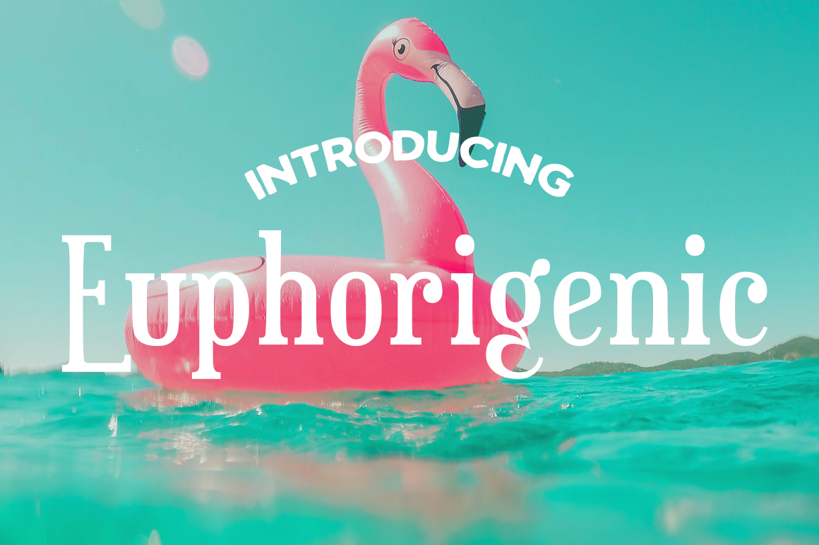 Euphorigenic Font