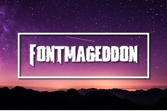 Fontmageddon Font