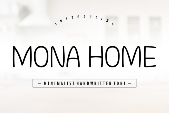 Mona Home Font
