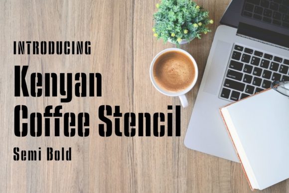 Kenyan Coffee Stencil Font