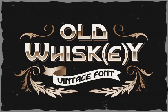 Old Whisk(e)y Font